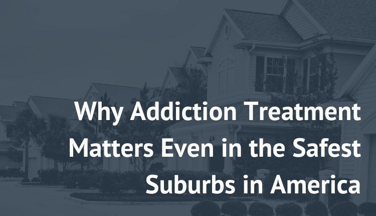 safest suburbs in america great falls bethesda rockville new paradigm recovery addiction treatment drug overdoses