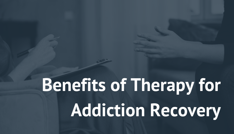 benefits of therapy for addiction recovery drug alcohol rehab near me virginia fairfax vienna mclean oakton falls church arlington tysons