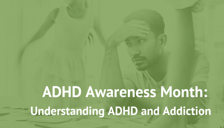 adhd and addiction awareness month best rehab virginia outpatient addiction treatment